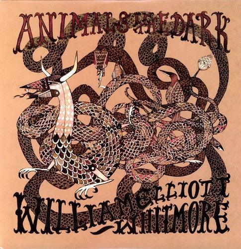 William Elliott Whitmore- Animals in the Dark