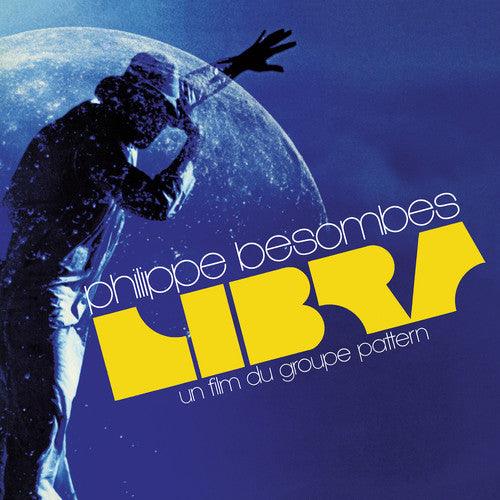 Philippe Besombes- Libra - Un Film Du Groupe Pattern