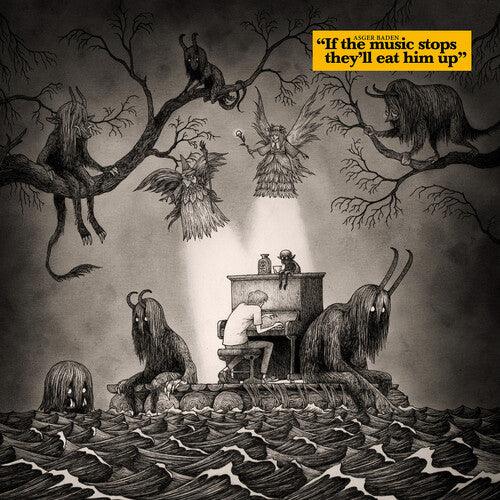 Baden- If the Music Stops They'll Eat Him Up