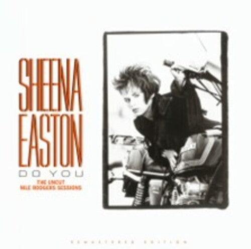 Sheena Easton- Do You: The Uncut Nile Rodgers Sessions - Orange Vinyl