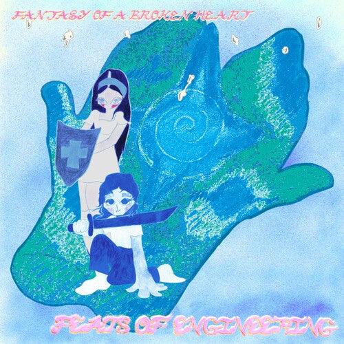 Fantasy of a Broken Heart- Feats of Engineering