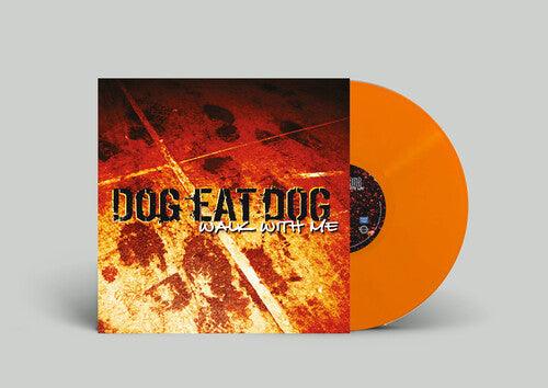 Dog Eat Dog- Walk with Me