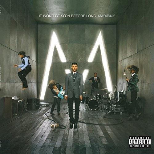 Maroon 5- It Won't Be Soon Before Long