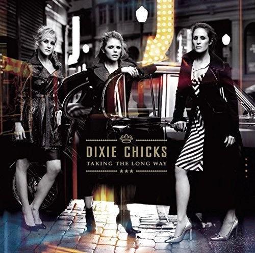 The Chicks- Taking the Long Way
