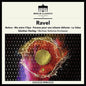 Maurice Ravel: Symphonic Works