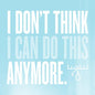 Moose Blood- I Don't Think I Can Do This Anymore