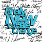They Hate Change- Finally, New