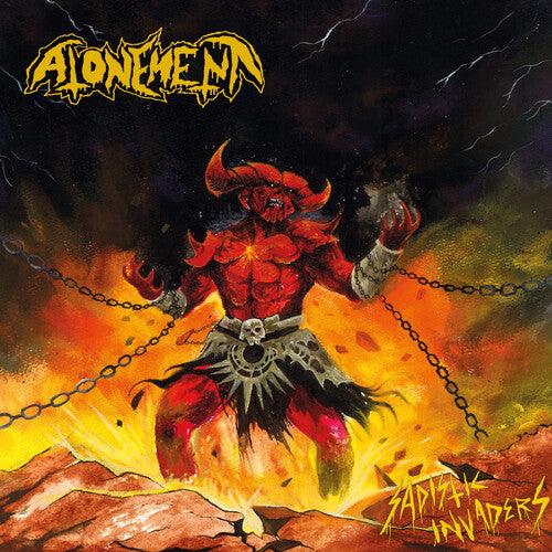 The Atonement- Sadistic Invaders