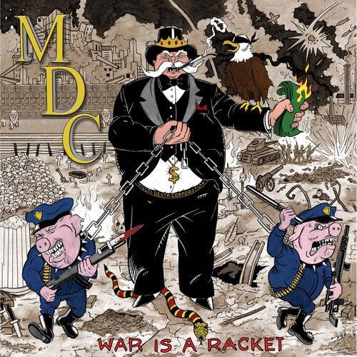 MDC- War Is A Racket