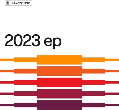 A Certain Ratio- 2023 ep