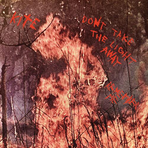 Kite- Don't take the light away / Remember Me