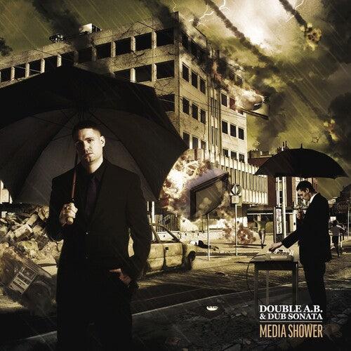 Double a.B. & Dub Sonata- Media Shower