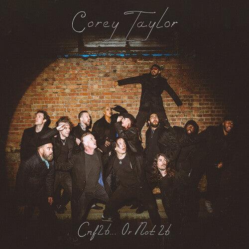 Corey Taylor- CMF2B... or Not 2B -RSD24