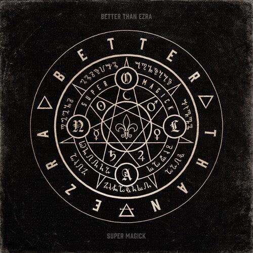 Better Than Ezra- Super Magick