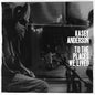 Kasey Anderson- To the Places We Lived