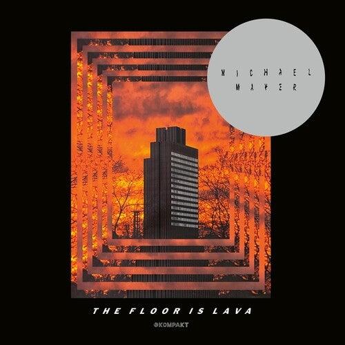 Michael Mayer- The Floor Is Lava