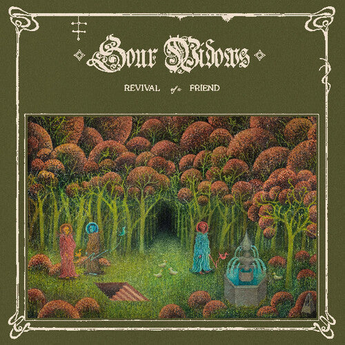 Sour Widows- Revival Of A Friend