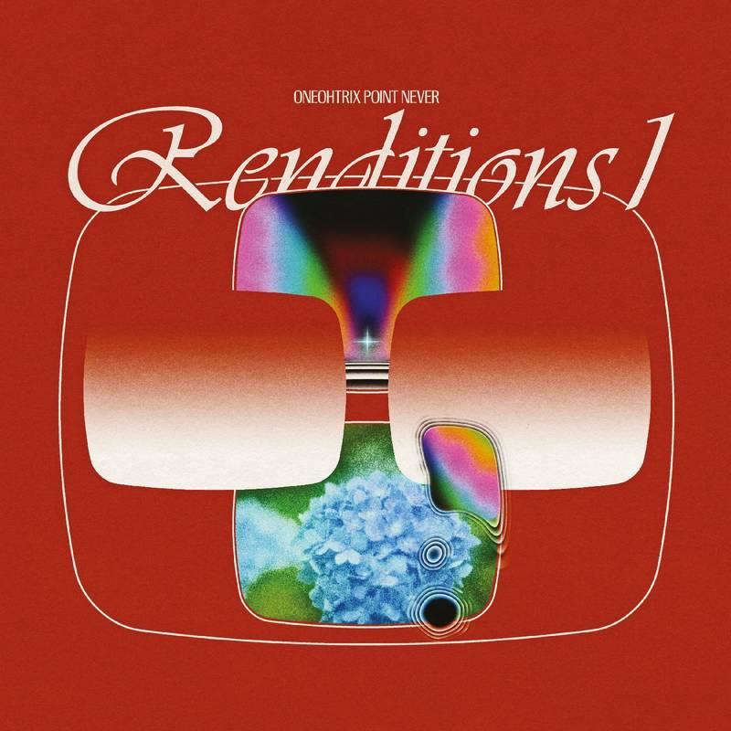 Oneohtrix Point- Never Renditions I -BF21