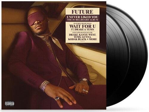 Future- I Never Liked You